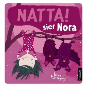 Hovedbilde Natta! sier Nora 