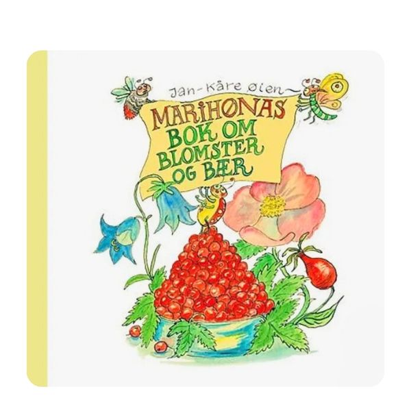 Marihønas bok om blomster og bær