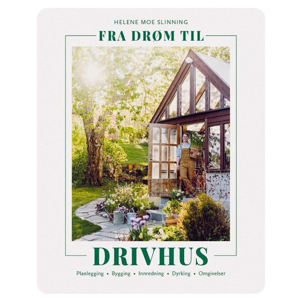 Fra drøm til drivhus 