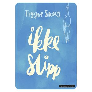 Hovedbilde Ikke slipp! 