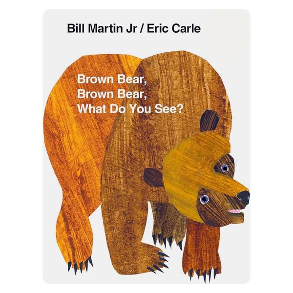 Brown Bear, Brown Bear, What Do You See? 